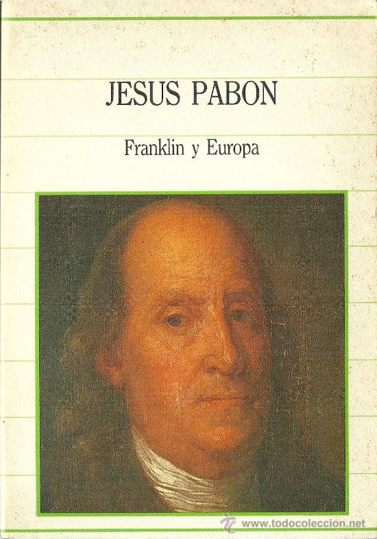 Libros de segunda mano: Franklin y Europa :(1776-1785) / Jes&uacute;s Pab&oacute;n - Foto 1