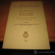 Libros de segunda mano: NOTAS A LA POESIA DE VICTOR BOTAS JOSEFINA MARTINEZ ALVAREZ DISCURSO DE INGRESO COMO MIEMBRO 1998