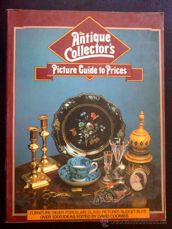 Libros de segunda mano: THE ANTIQUE COLLECTOR'S. GU&Iacute;A CON FOTOS Y PRECIOS PARA EL COLECCIONISTA DE ANTIG&Uuml;EDADES - LIBRO