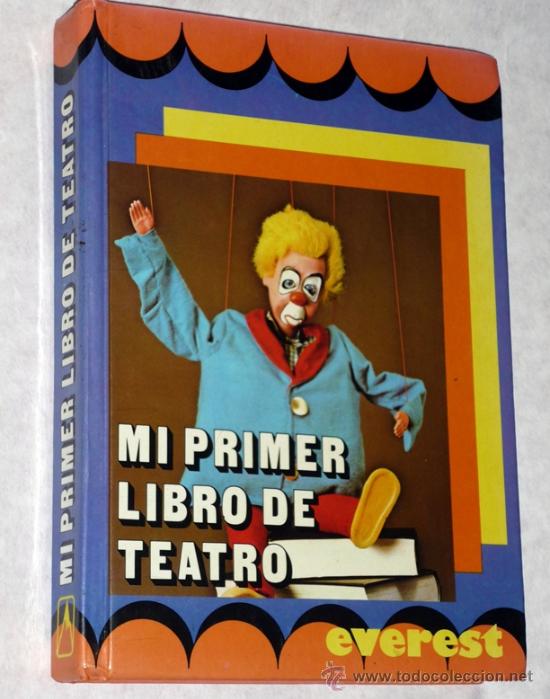 Libros de segunda mano: MI PRIMER LIBRO DE TEATRO .OBRAS TEATRALES .EDIT EVEREST 1980 - Foto 1