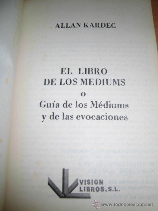 Libros de segunda mano: EL LIBRO DE LOS MEDIUMS O GUIA DE LOS MEDIUMS Y DE LAS EVOCACIONES ALLAN KARDEC VISION LIBROS 1979 - Foto 5