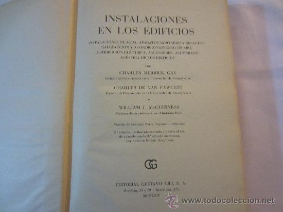 Libros de segunda mano: INSTALACIONES EN LOS EDIFICIOS EDITORIAL GUSTAVO GILI A&Ntilde;O 1964 - Foto 4