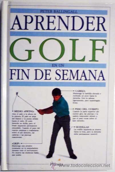 Libros de segunda mano: APRENDER GOLF EN UN FIN DE SEMANA - Foto 1