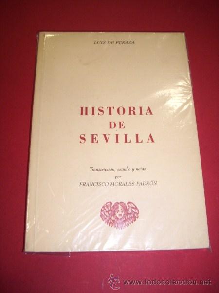 Libros de segunda mano: PERAZA, Luis de - Historia de Sevilla - Foto 1