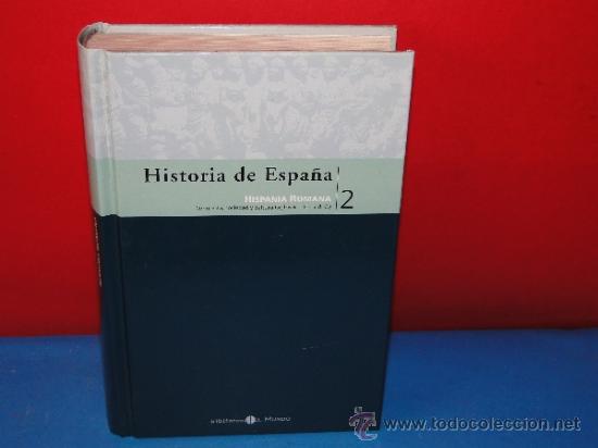 Libros de segunda mano: HISTORIA DE ESPA&Ntilde;A . TOMO 2.- HISPANIA ROMANA --JAVIER TUSELL - Foto 1