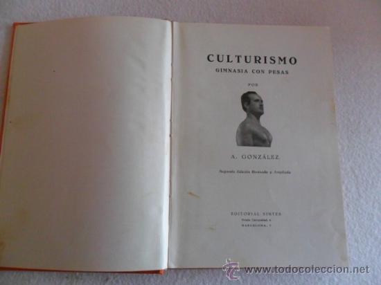 Libros de segunda mano: A. GONZALEZ - CULTURISMO 1963 ED. SINTES - Foto 1