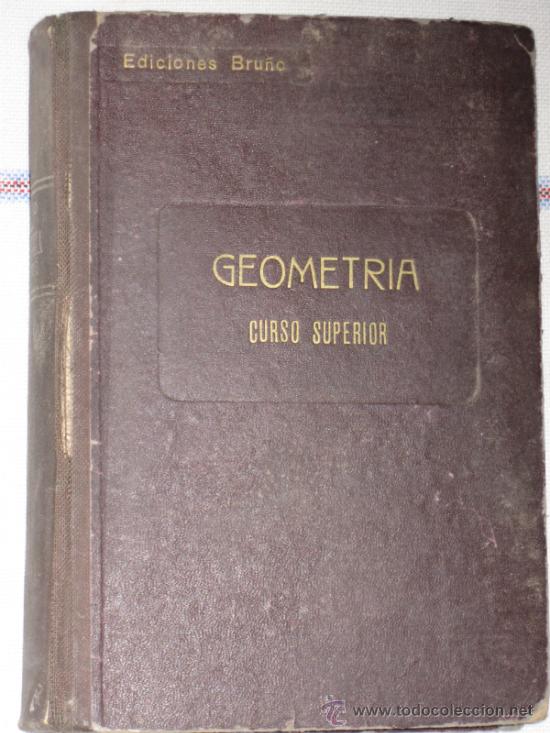 Libros de segunda mano: GEOMETRIA - CURSO SUPERIOR - BRU&Ntilde;O 1951 - Foto 1
