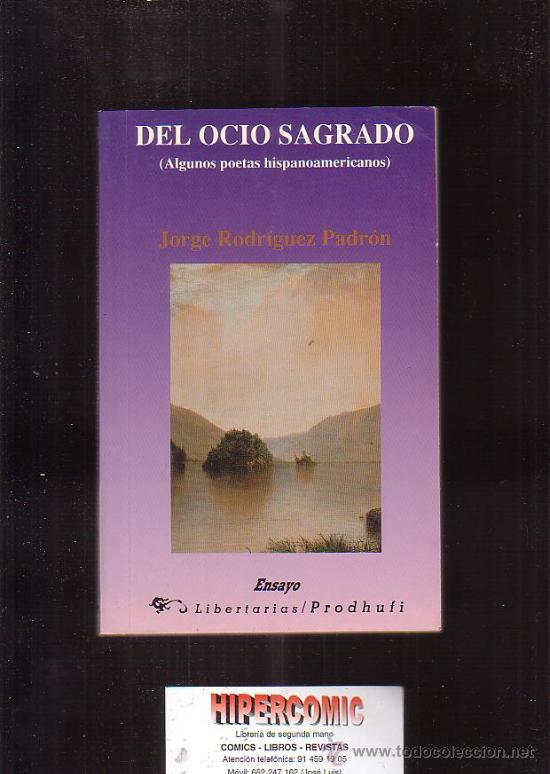 Libros de segunda mano: DEL OCIO SAGRADO / AUTOR: JORGE RODRIGUEZ PADRON - Foto 1