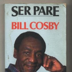 Libros de segunda mano: SER PARE. BILL COSBY. CAJA DE MADRID. EDICIONES URANO.. Lote 34743012