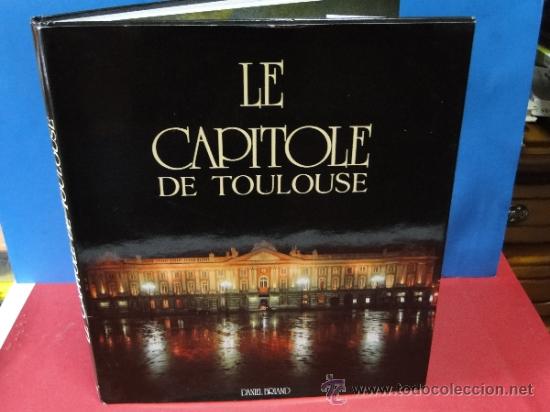 Libros de segunda mano: LE CAPITOLE DE TOULOUSE. --BAUDIS Dominique - Foto 1