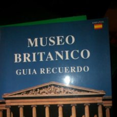 Libros de segunda mano: LONDRES MUSEO BRITANICO GUIA RECUERDO ESTADO IMPECABLE. Lote 34934162