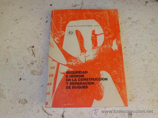 Libros de segunda mano: Libro seguridad e higiene en la construccion y reparacion de buques OIT L-2600 - Foto 1