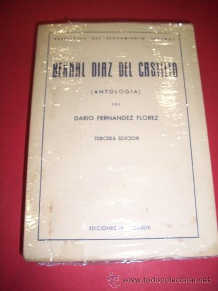 Libros de segunda mano: D&Iacute;AZ DEL CASTILLO, Bernal - Bernal D&iacute;az del Castillo : antolog&iacute;a - Foto 1