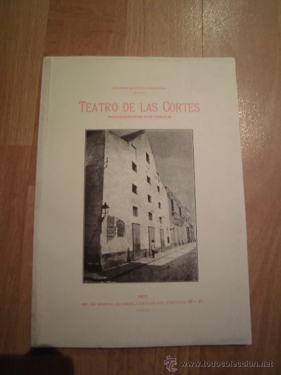 Libri di seconda mano: TEATRO DE LAS CORTES MONOGRAFIA HISTORICA EDUARDO QUINTANA MARTINEZ FACSIMIL D.LA EDICION DE 1910