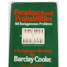 Livres d'occasion: BACKGAMMON. PARADOXES AND PROBABILITIES. 168 PROBLEMS, POR BARCLAY COOKE.. Lote 34974012