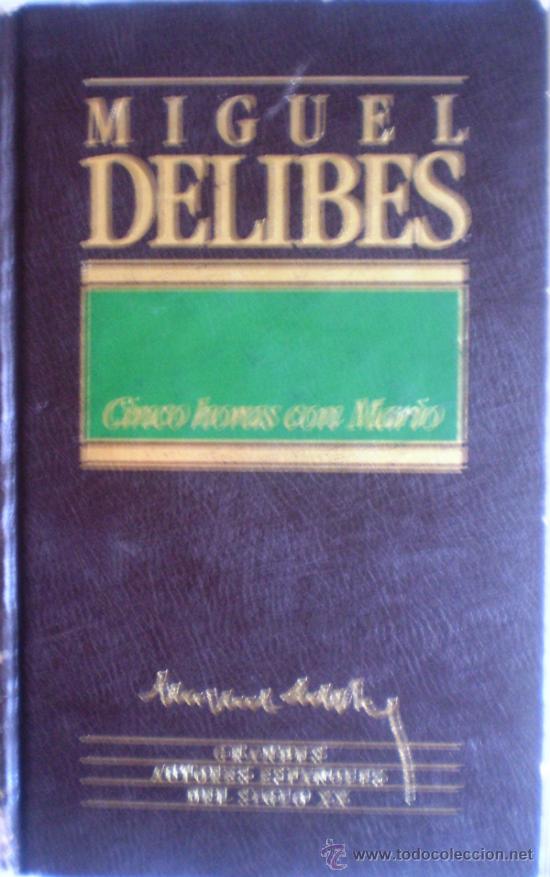 Libros de segunda mano: MIGUEL DELIBES-CINCO HORAS CON MARIO