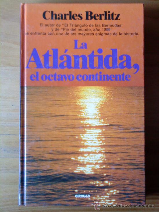 Libros de segunda mano: LA ATL&Aacute;NTIDA, EL OCTAVO CONTINENTE &middot; CHARLES BERLITZ - Foto 1