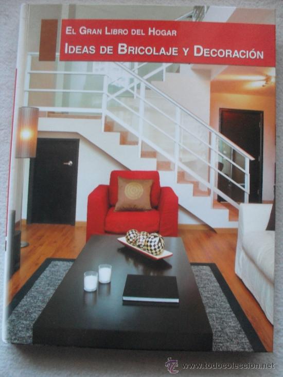 Libros de segunda mano: EL GRAN LIBRO DEL HOGAR - IDEAS DE BRICOLAJE y DECORACION - EDICIONES RUEDA 2008 - Foto 1