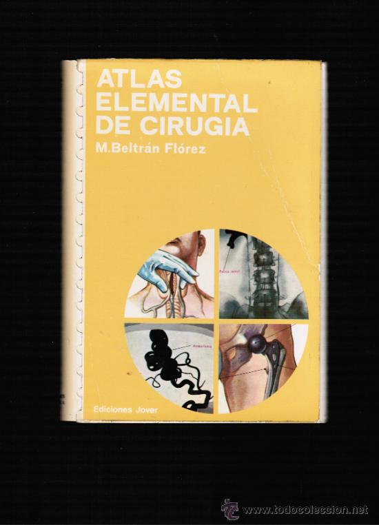Libros de segunda mano: ATLAS ELEMENTAL DE CIRUGIA - M. BELTR&Aacute;N FL&Oacute;REZ - EDICIONES JOVER - Foto 1