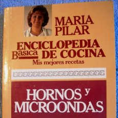 Libros de segunda mano: ENCICLOPEDIA BASICA DE COCINA, MIS MEJORES RECETAS, HORNOS Y MICROONDAS, MARIA PILAR, 1998