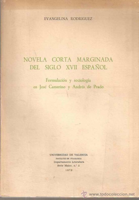 Libros de segunda mano: NOVELA CORTA MARGINADA DEL SIGLO XVII ESPA&Ntilde;OL - EVANGELINA RODR&Iacute;GUEZ