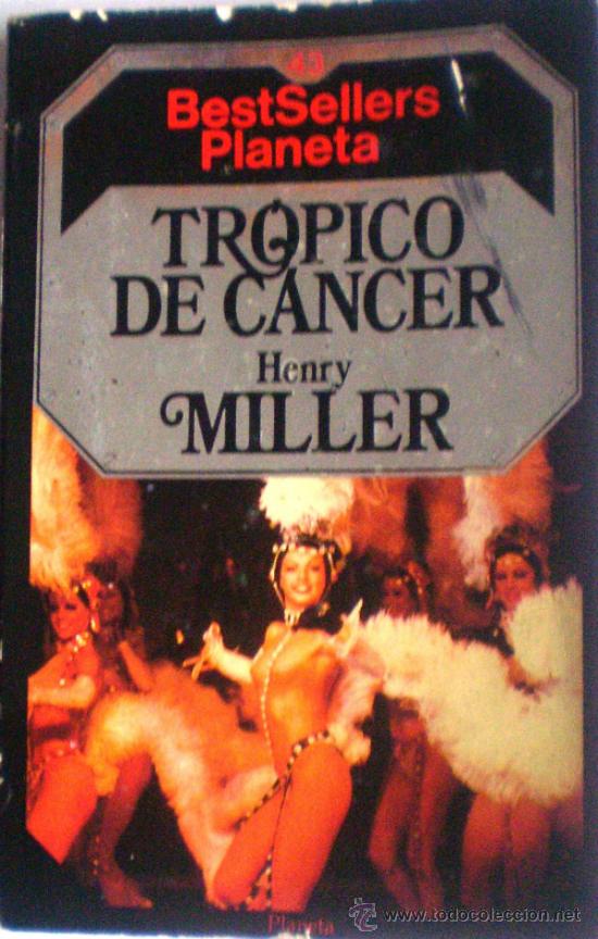 Libros de segunda mano: TR&Oacute;PICO DE CANCER-HENRY MILLER - Foto 1