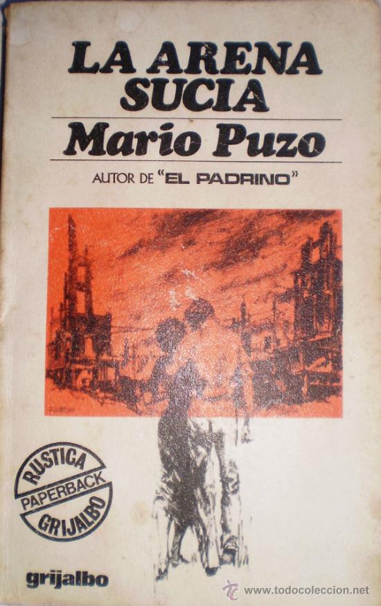 Libros de segunda mano: LA ARENA SUCIA-MARIO PUZO (AUTOR DEL PADRINO)