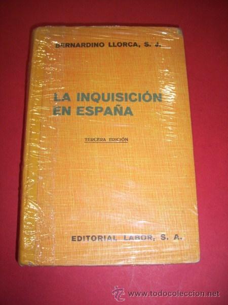 Libros de segunda mano: LLORCA, Bernardino (S.J.). - La Inquisici&oacute;n en Espa&ntilde;a - Foto 1