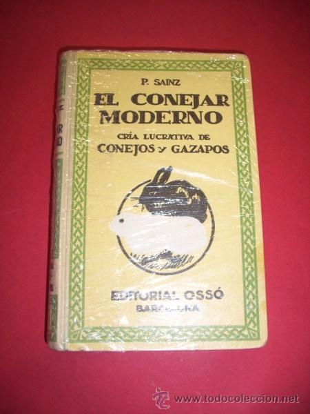 Libri di seconda mano: S&Aacute;INZ, Pedro - El conejar moderno : cr&iacute;a lucrativa de conejos y gazapos