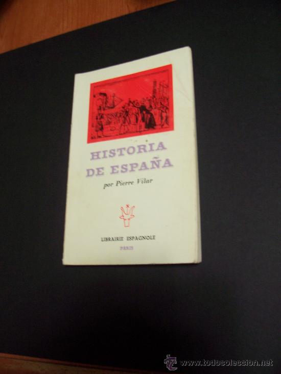 Libros de segunda mano: HISTORIA DE ESPA&Ntilde;A - PIERRE VILAR - 1971 - Foto 1