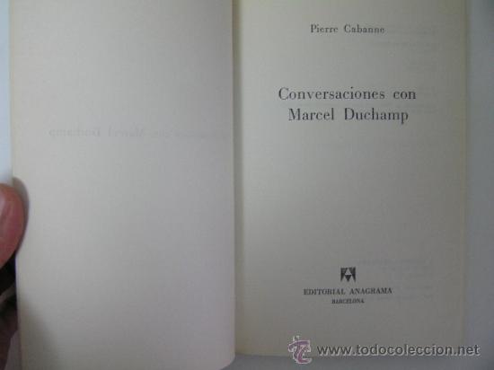 Libros de segunda mano: conversaciones con marcel duchamp,pierre cabanne,1&ordf; edicion,1972, anagrama ed, ref &ntilde;&ntilde;7 - Foto 4