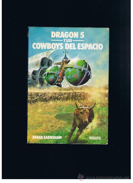 Libros de segunda mano: DRAGON 5 Y LOS COWBOYS DEL ESPACIO N&ordm; 2 - NOGUER - Foto 1