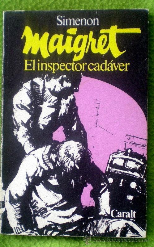 Libros de segunda mano: EL INSPECTOR CAD&Aacute;VER;SIMENON;CARALT 1968 - Foto 1