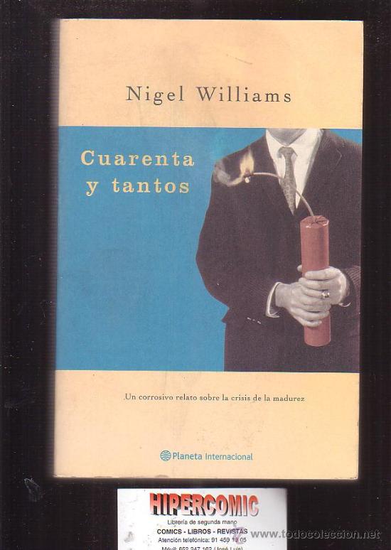 Libros de segunda mano: CUARENTA Y TANTOS /POR: NIGEL WILLIAMS - Foto 1