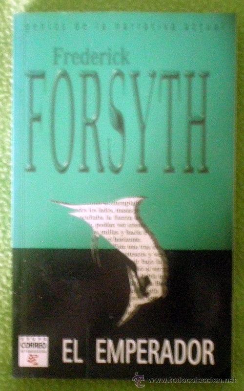 EL EMPERADOR;FREDERICK FORSYTH;EDICIONES B 1997