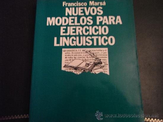 Libros de segunda mano: Nuevos modelos para ejercicio ling&uuml;&iacute;stico. Francisco Mars&aacute; - Foto 1