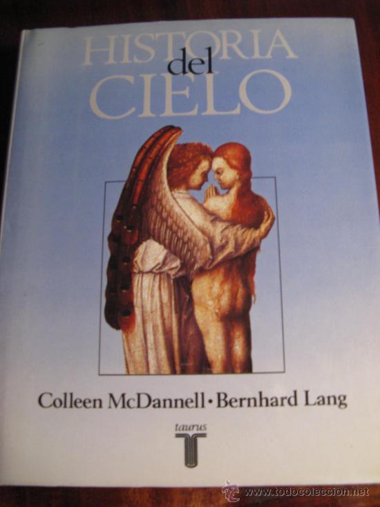 Libros de segunda mano: HISTORIA DEL CIELO.  COLLEEN MAC DANNELL Y BERNHARD LANG - Foto 1