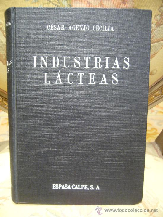 Libros de segunda mano: &rdquo;INDUSTRIAS LACTEAS&rdquo; DE CESAR AGENJO CECILIA. 1.948. - Foto 1