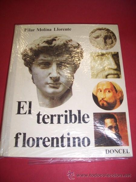 Libros de segunda mano: MOLINA LLORENTE, Pilar - El terrible florentino - Foto 1