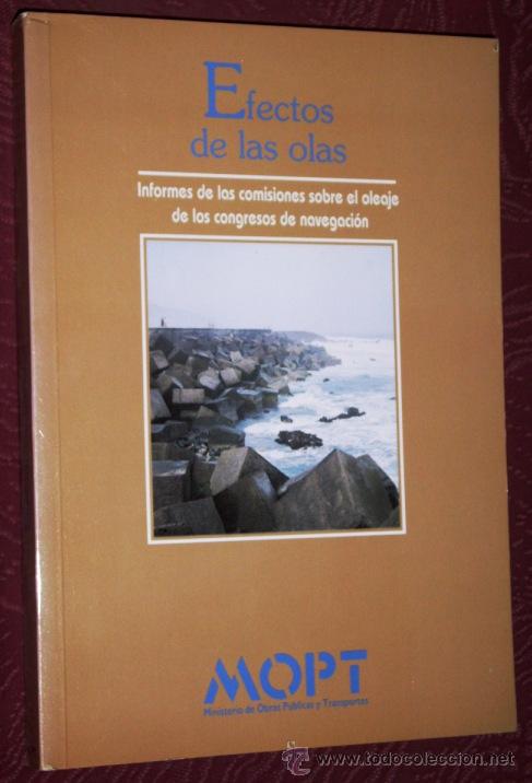 Libri di seconda mano: Efectos de las olas por Miguel Angel Losada y otros del MOPT en Madrid 1993