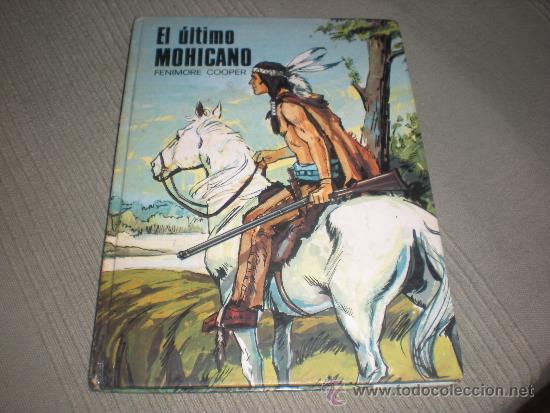 Libros de segunda mano: EL &Uacute;LTIMO MOHICANO . FENIMORE COOPER . - Foto 1