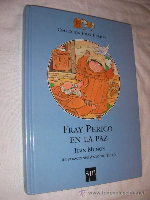Libros de segunda mano: FRAY PERICO EN LA PAZ - JUAN MU&Ntilde;OZ (EM3) - Foto 1