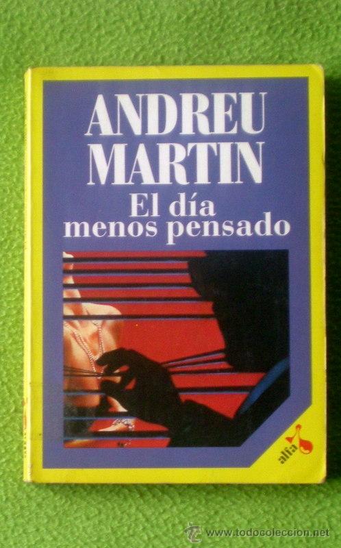 Libri di seconda mano: EL D&Iacute;A MENOS PENSADO;ANDREU MART&Iacute;N;LAIA 1986