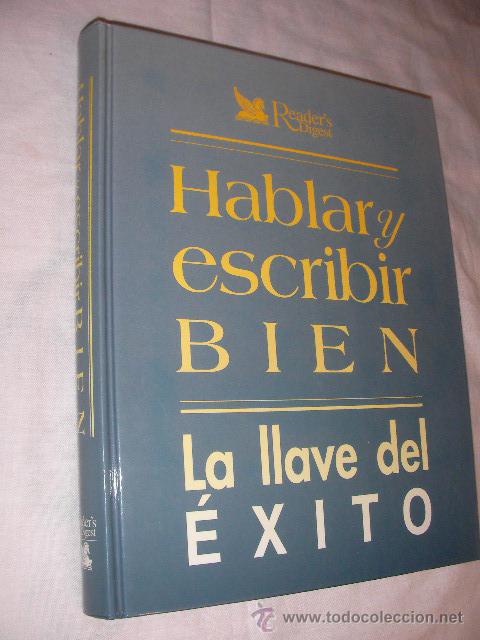 Libros de segunda mano: HABLAR Y ESCRIBIR BIEN - LA LLAVE DEL EXITO - Foto 1
