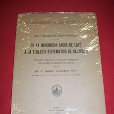 Libros de segunda mano: VALBUENA PRAT, ÁNGEL - DE LA IMAGINERÍA SACRA DE LOPE A LA TEOLOGÍA SISTEMÁTICA DE CALDERÓN...