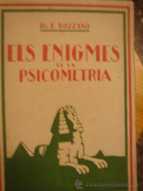 Libros de segunda mano: ELS ENIGMES DE LA PSICOMETRIA AUTOR E. BOZZANO A&Ntilde;O 1921 - Foto 1