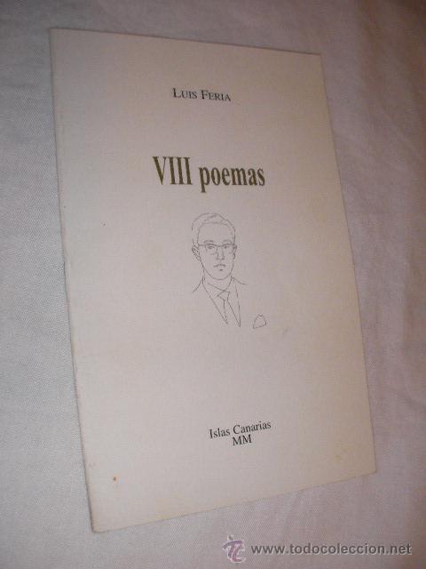 Libros de segunda mano: VIII POEMAS - LUIS FERIA - ENVIO GRATIS A ESPA&Ntilde;A - Foto 1
