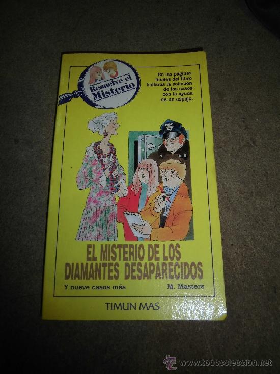 Libros de segunda mano: EL MISTERIO DE LOS DIAMANTES DESAPARECIDOS Y NUEVE CASOS MAS.-M.MASTERS.TIMUN MAS 1988