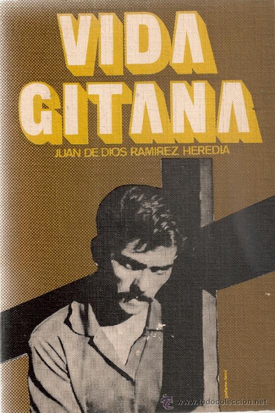 Libros de segunda mano: Vida gitana / J. de Dios Ramirez Heredia. BCN : Ed. 29, 1973. dedicatoria autor. 19x13cm. 219 p. - Foto 1