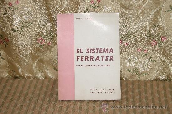 Libros de segunda mano: 2541- EL SISTEMA FERRATER. FERRAN GIRONES. EDIT. DALMAU. 1967. - Foto 1